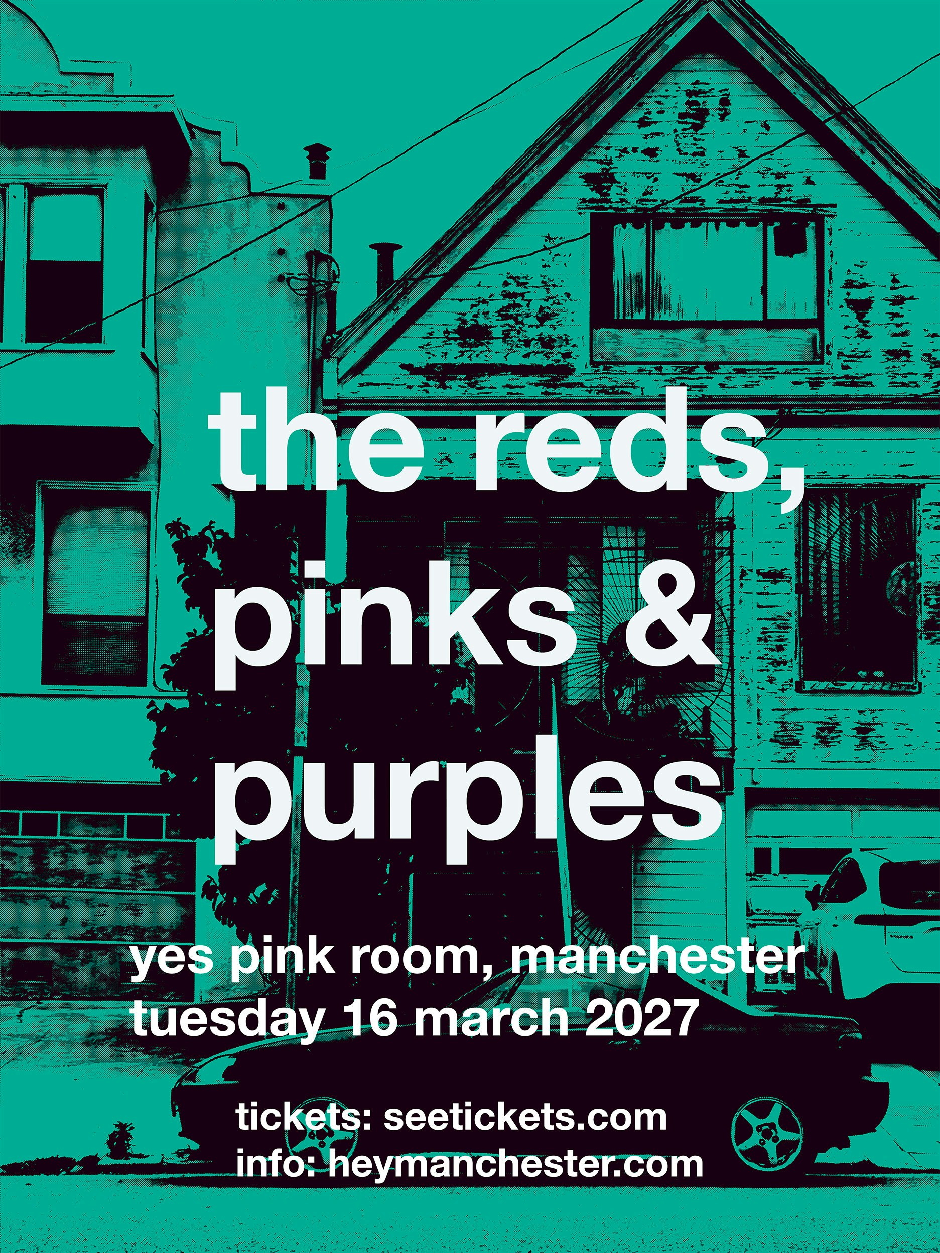 The Reds, Pinks & Purples at YES, Manchester