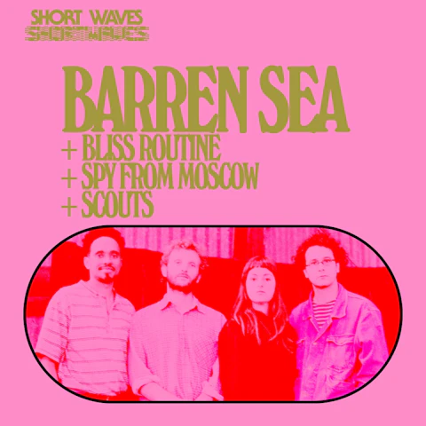 Barren Sea / Bliss Routine / Spy From Moscow / Scouts