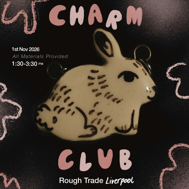 Charm Club: Come Play with Clay! at Rough Trade Liverpool, Liverpool