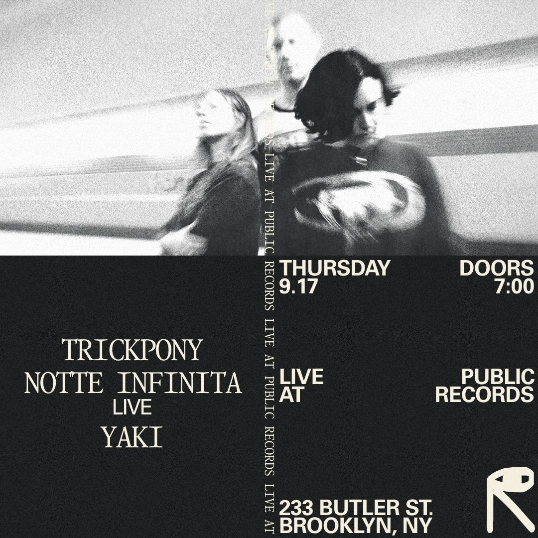 Ballet: trickpony, Notte Infinita [Live], Yaki