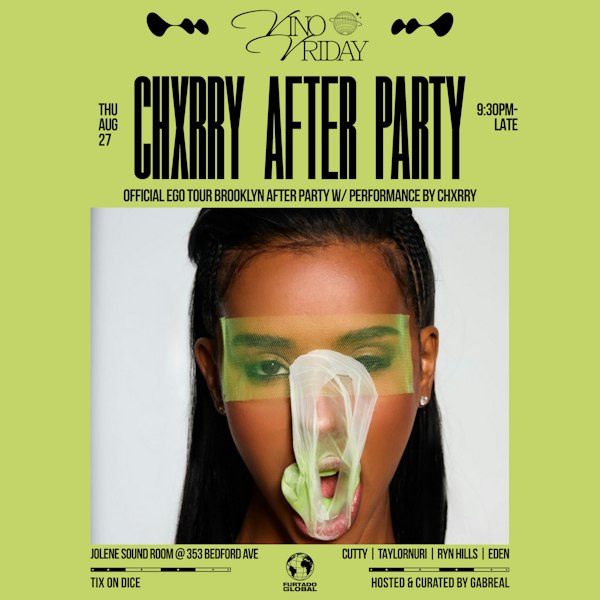 Vino Vriday: Chxrry Official Brooklyn After Party