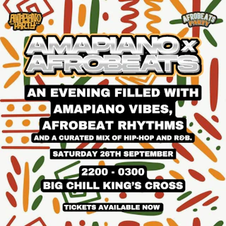 Amapiano X Afrobeats Party (London)