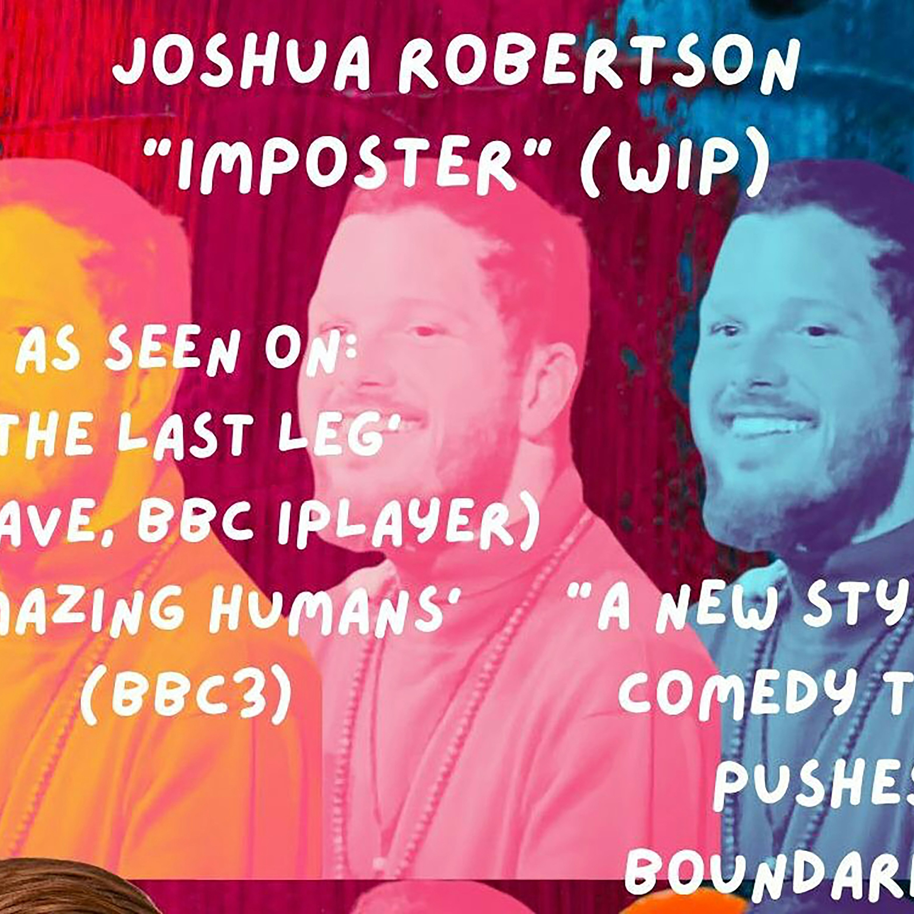 Joshua Robertson: Imposter (WIP)