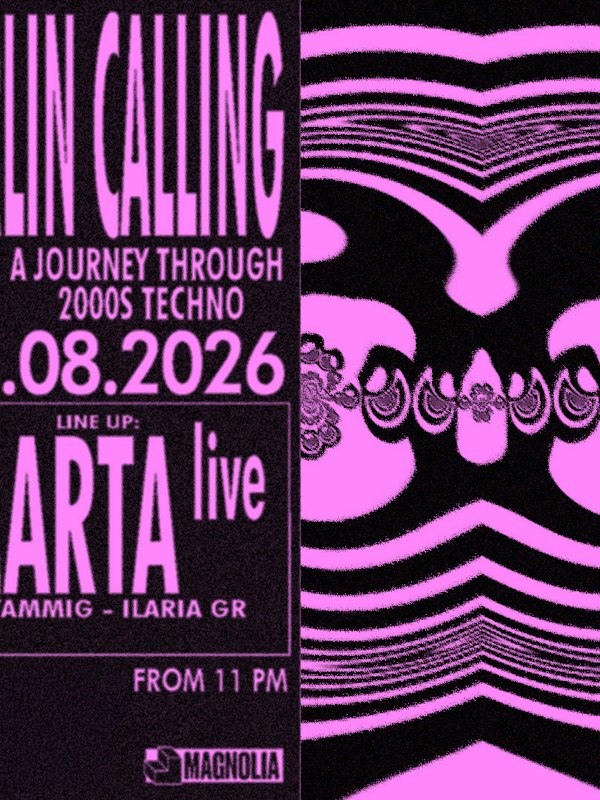 Berlin Calling | A Journey Through 2000s Techno w/ marta live, Roti, Ilaria Gr & Dj Stammig
