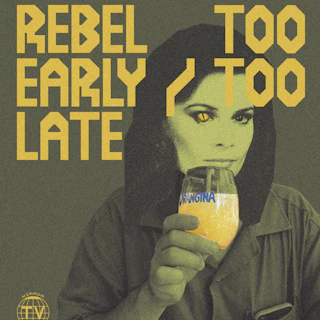 ROCKTONE REBEL + TOO EARLY/ TOO LATE LIVE