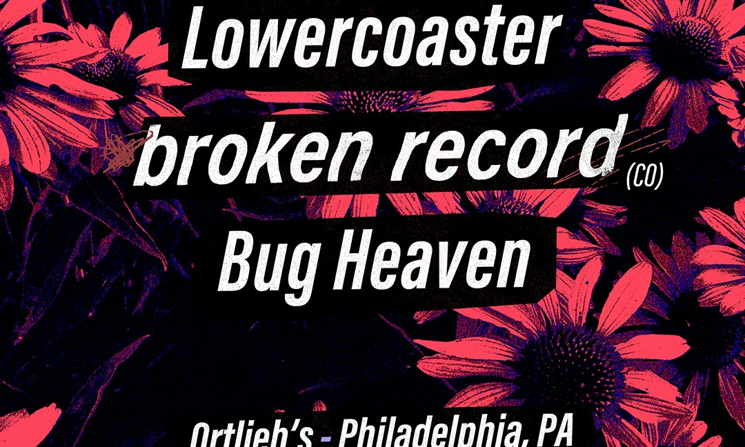 Broken Record, Lowercoaster, and Bug Heaven