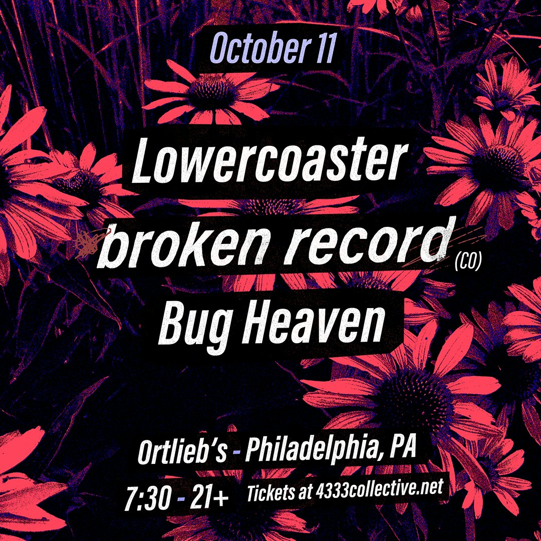 Broken Record, Lowercoaster, and Bug Heaven