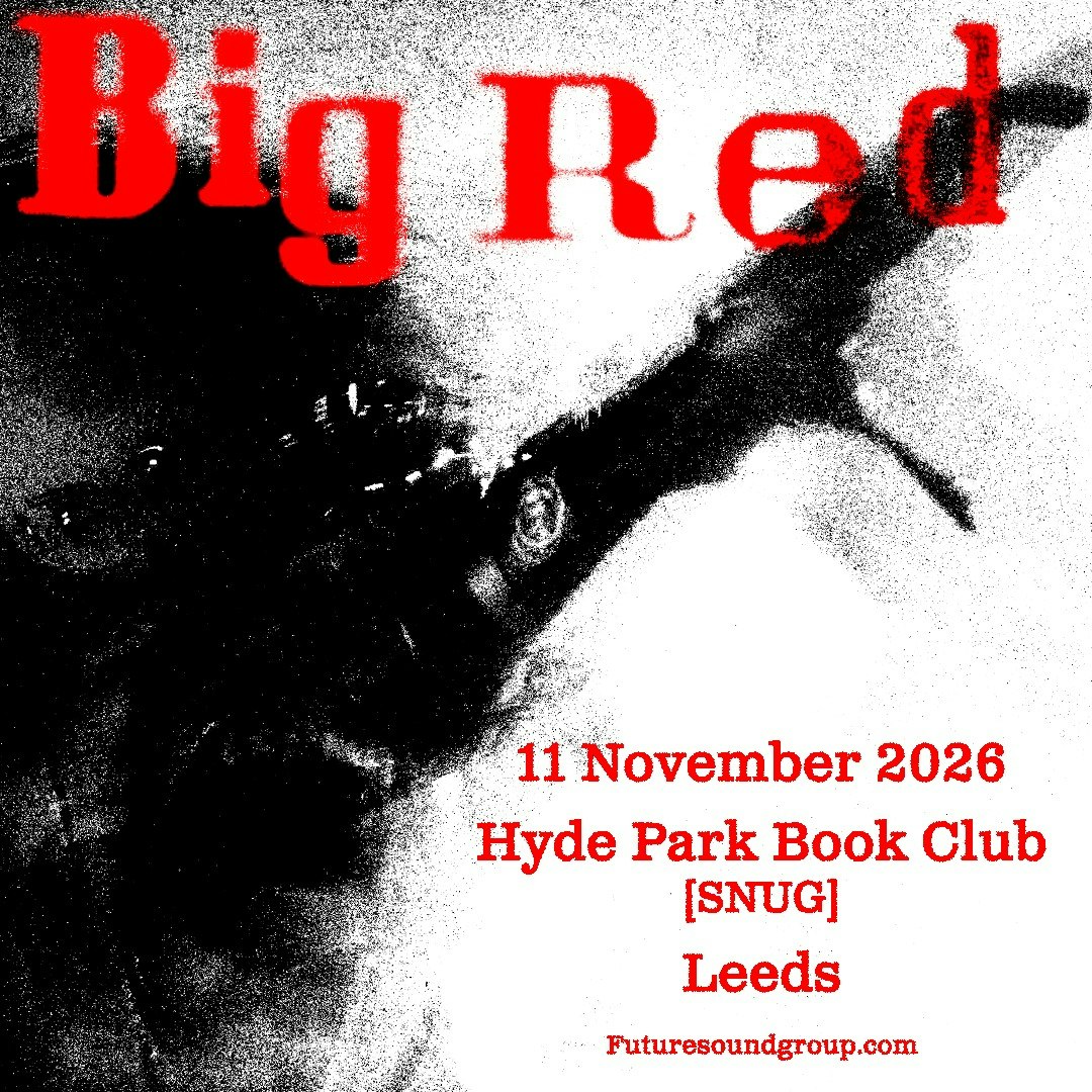 Big Red at Hyde Park Book Club, Leeds
