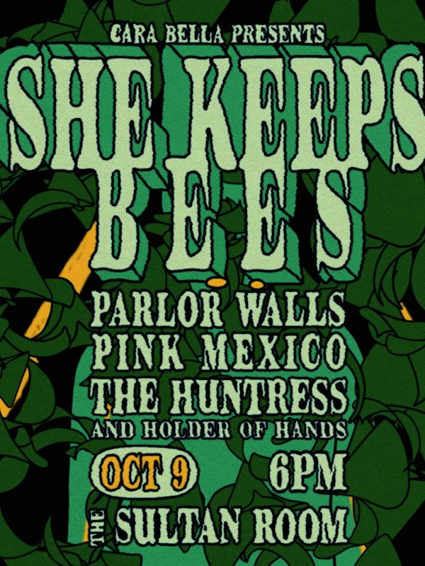 She Keeps Bees, Pink Mexico, Parlor Walls, & The Huntress and Holder of Hands
