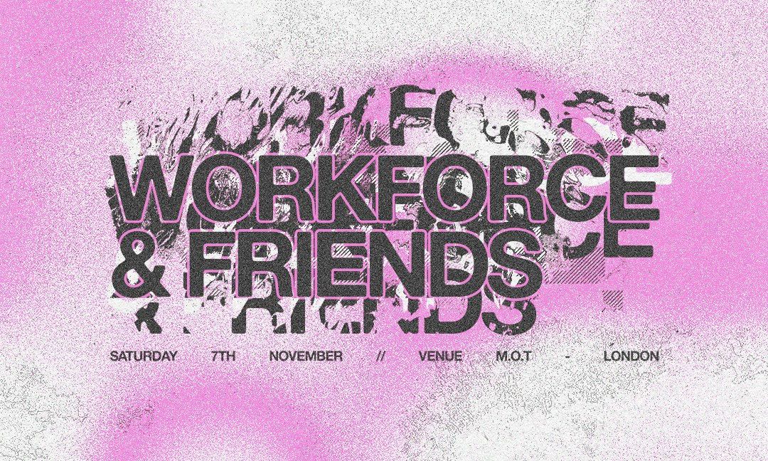 Workforce & Friends at Venue M.O.T