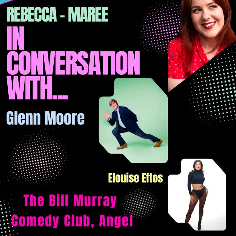 In Conversation With... at The Bill Murray - Angel Comedy Club