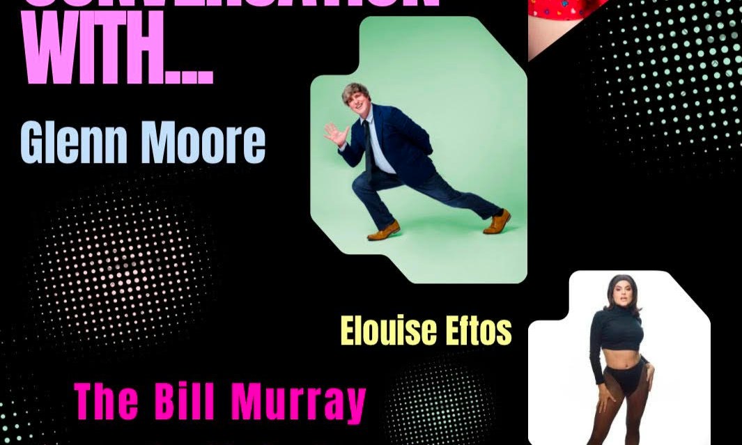 In Conversation With Glenn Moore & Eloise Eftos