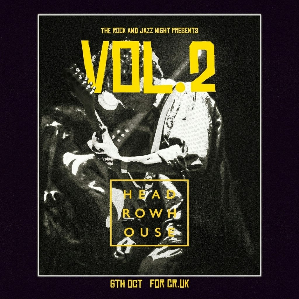 The Rock and Jazz Night: VOL.2 at Headrow House, Leeds