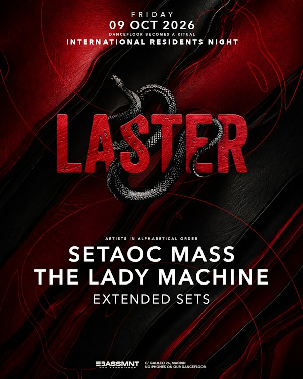 Laster Club presents INTERNATIONAL RESIDENTS NIGHT with THE LADY MACHINE & SETAOC MASS
