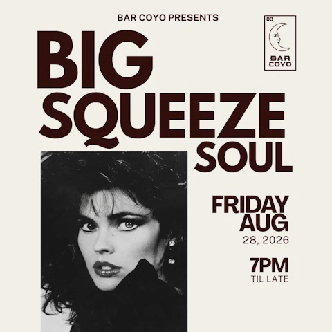 Big Squeeze Soul at Bar Coyo