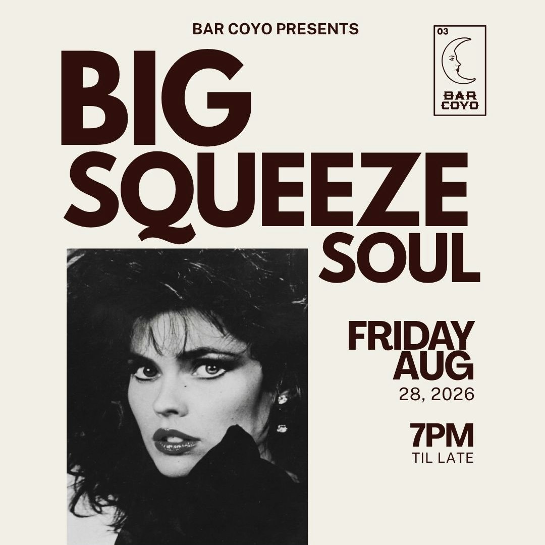 Big Squeeze Soul at Bar Coyo