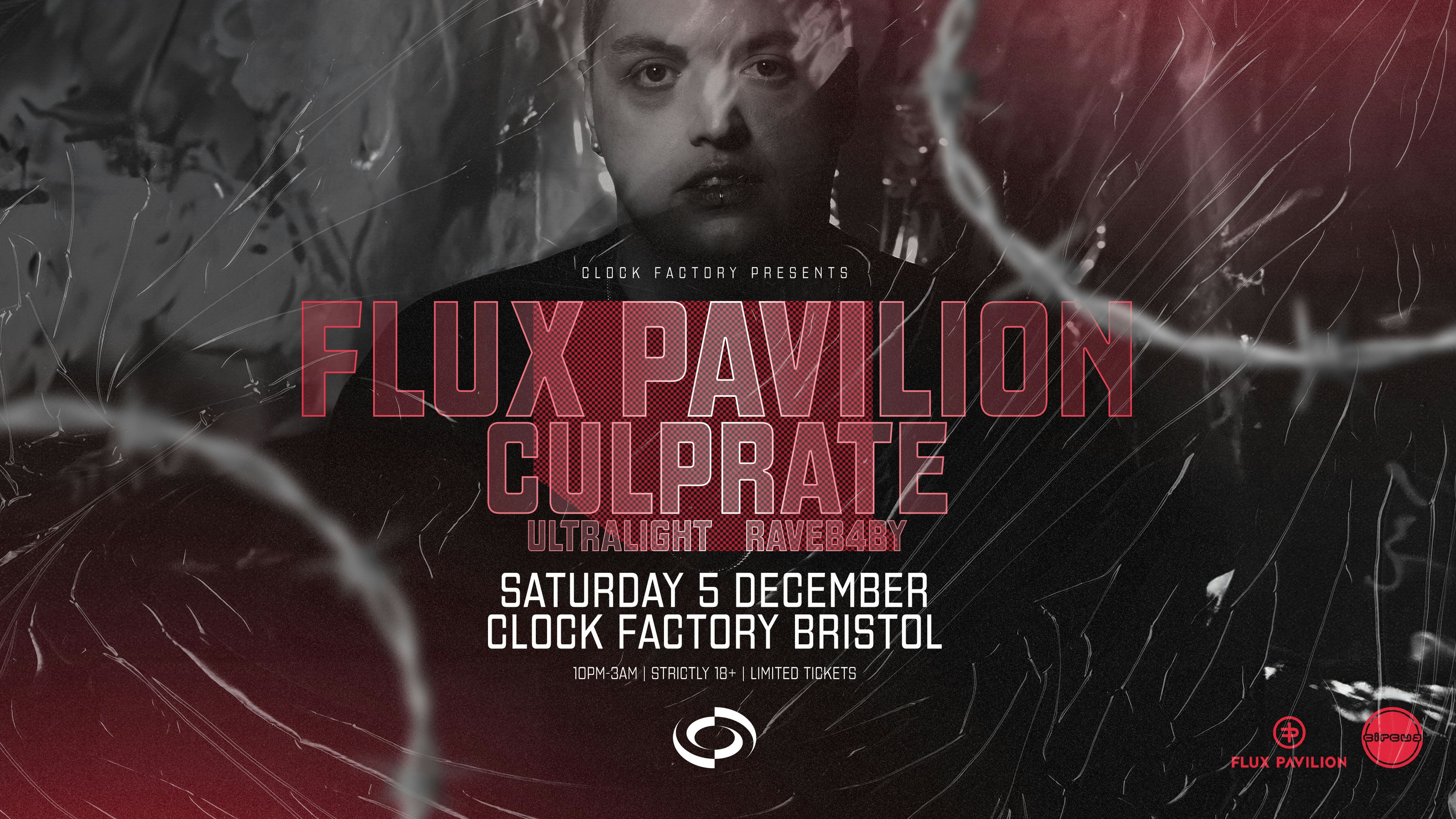 Clock Factory Presents: Flux Pavilion & Culprate at Clock Factory, Bristol