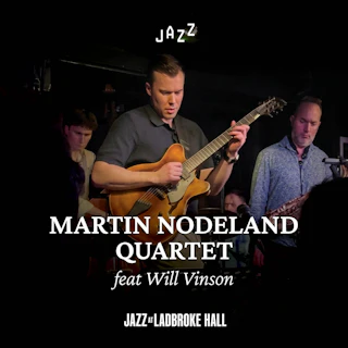 Martin Nodeland Quartet feat Will Vinson