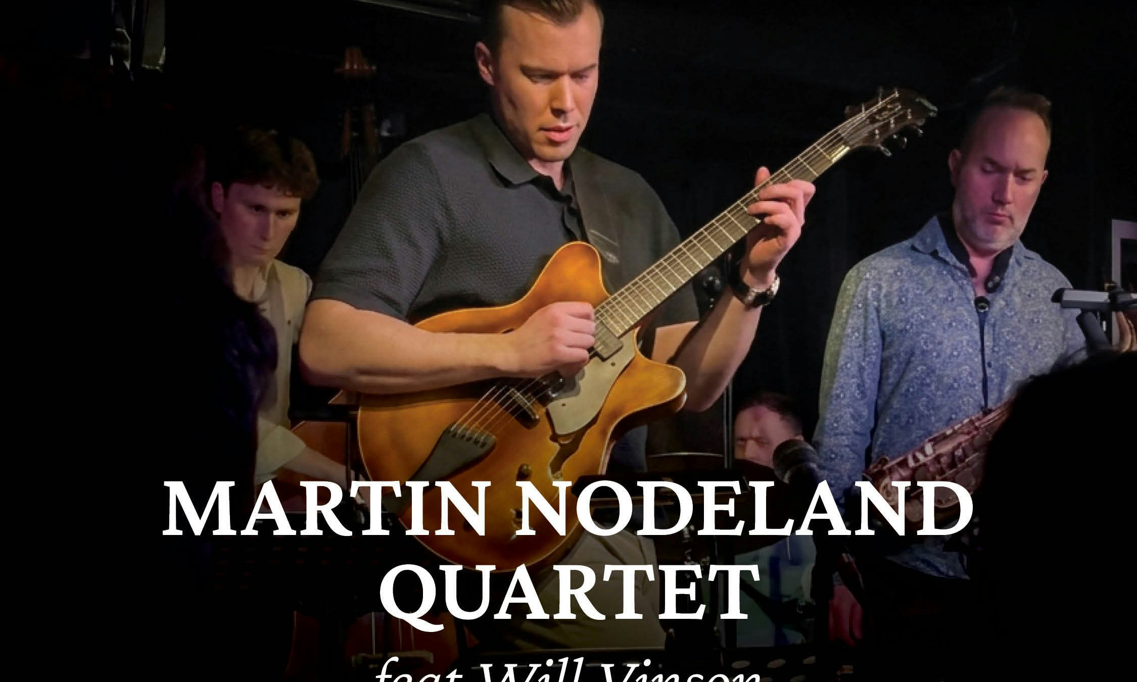 Martin Nodeland Quartet feat Will Vinson