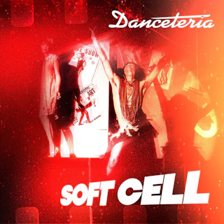 Soft Cell: 'Danceteria' Listening Party