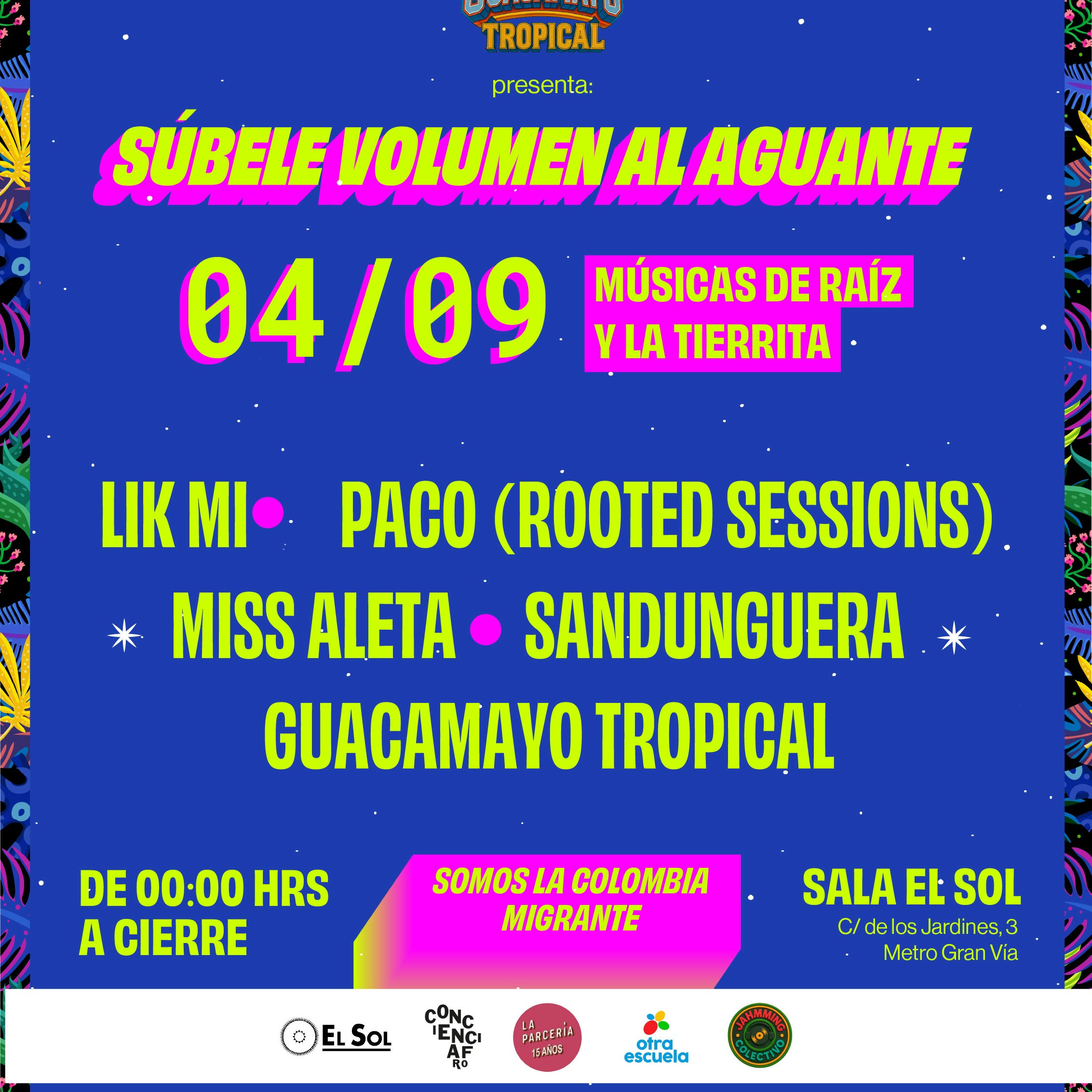 Guacamayo Tropical presenta: Súbele Volumen al Aguante (CLUB)