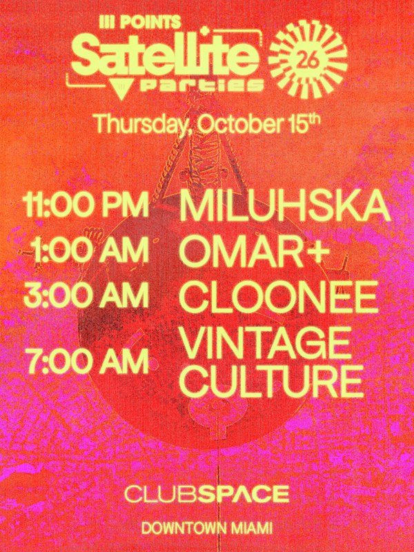 Satellite: Cloonee, Miluhska, Omar+ & Vintage Culture