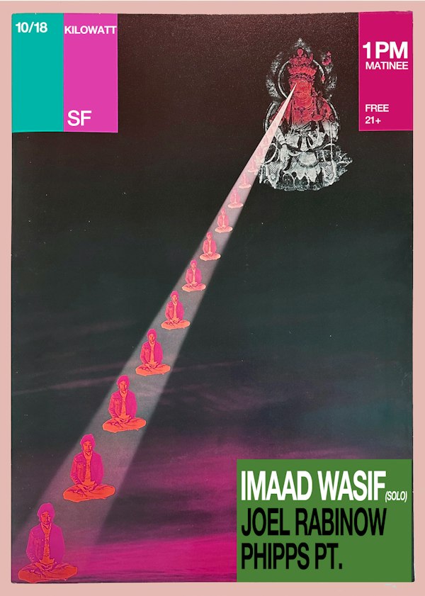 Imaad Wasif, Black Thumb and Phipps Pt. w/ Joel St. Julien