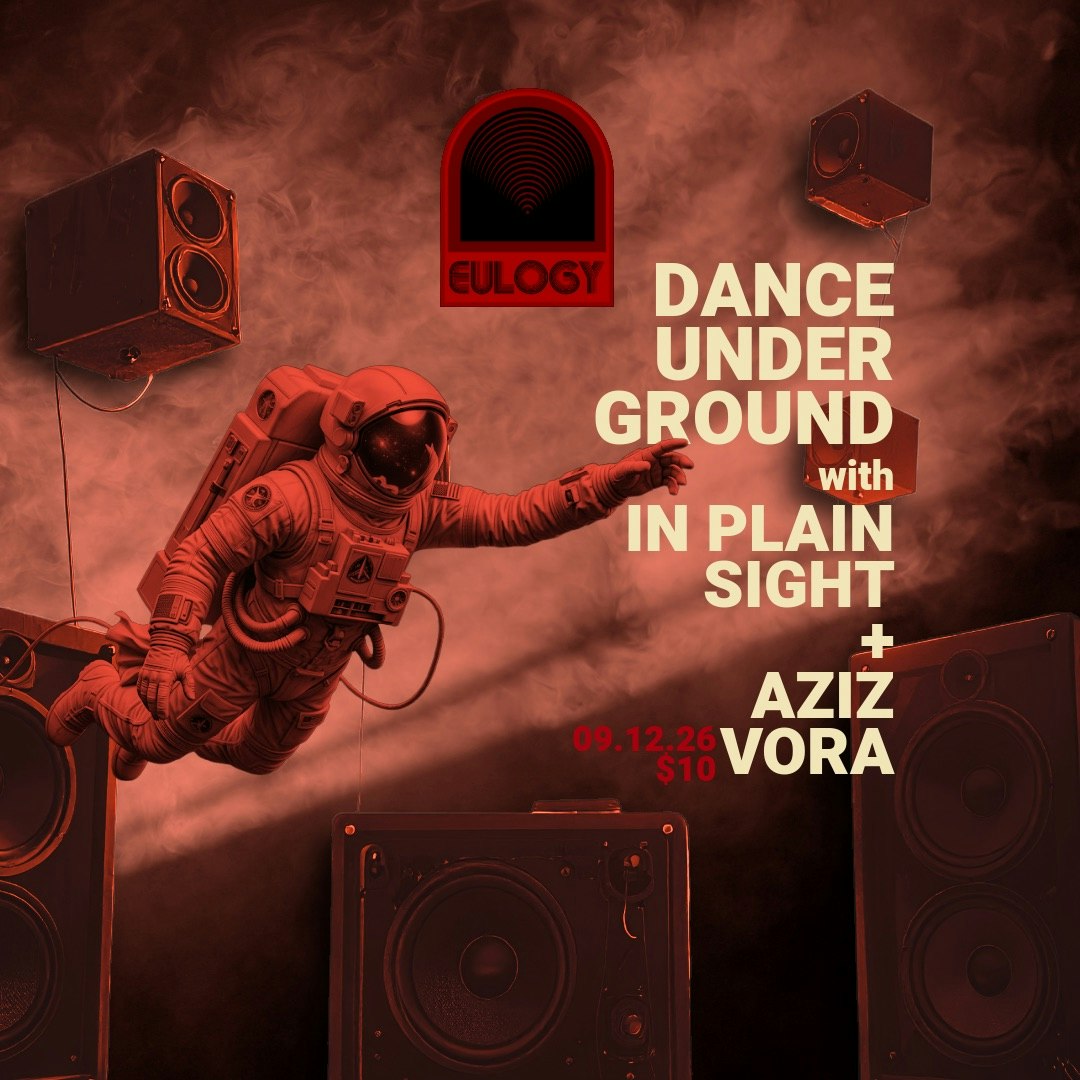 Dance Underground w/ In Plain Sight & Aziz Vora