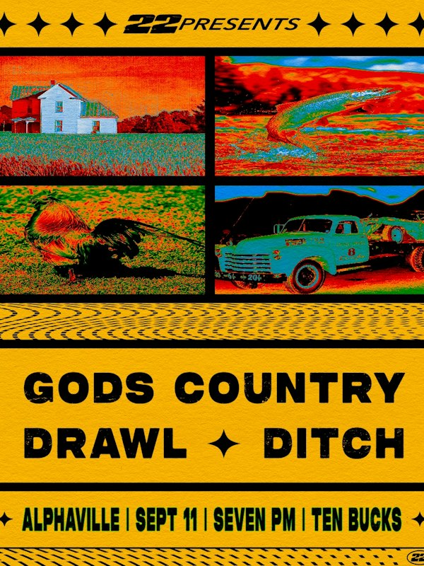 God's Country, Drawl, Ditch