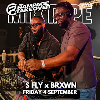 MIXTAPE PRESENTS: RAMPAGE SOUNDS with DJ S FLY & BRXWN