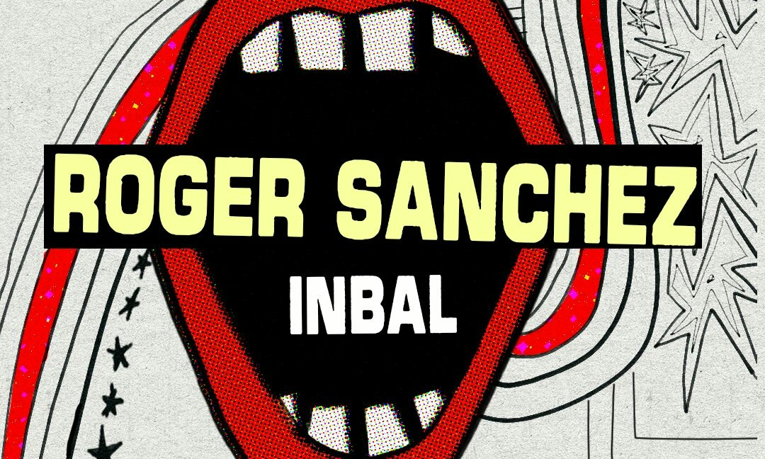 Roger Sanchez + Inbal