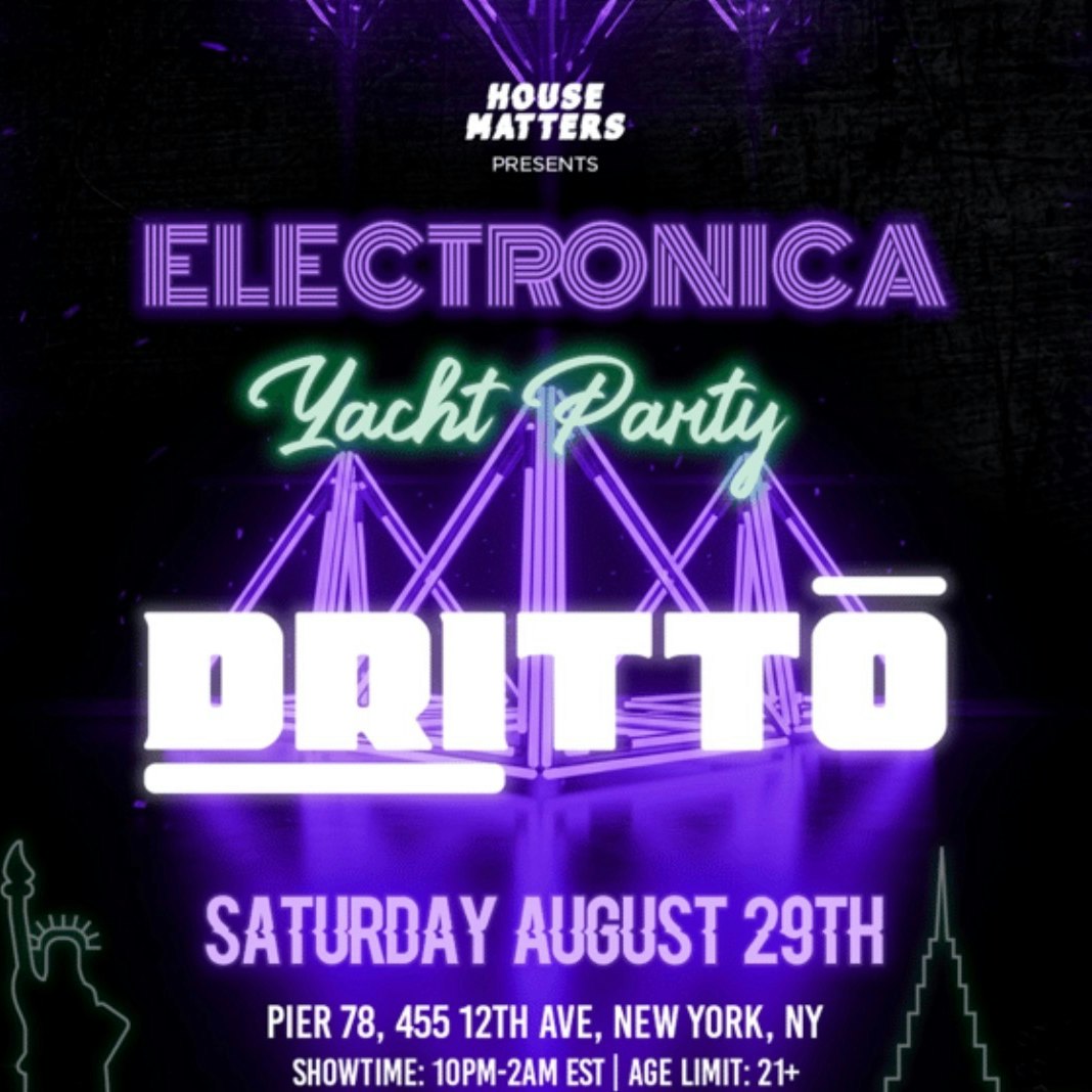 Electronica NYC Yacht Party: DRITTO