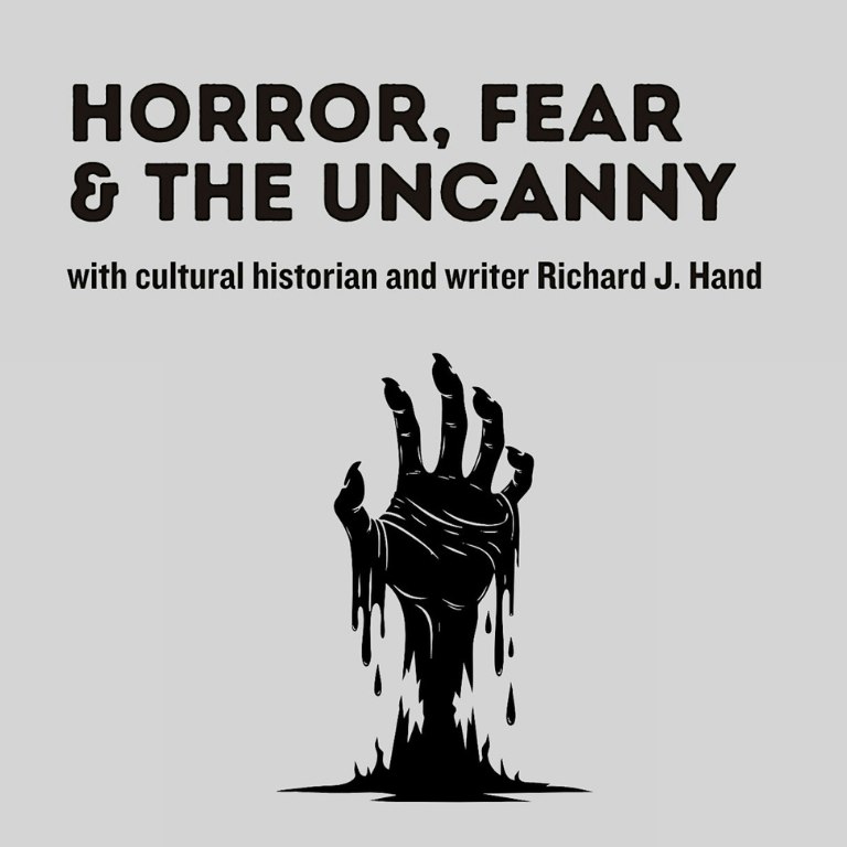 Horror, Fear & the Uncanny