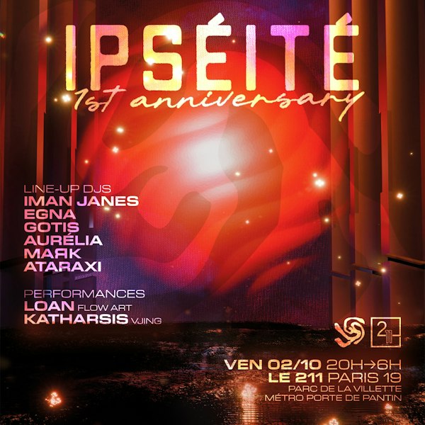 Ipséité 1st Year Anniversary Iman Janes, Egna, Gotis & more