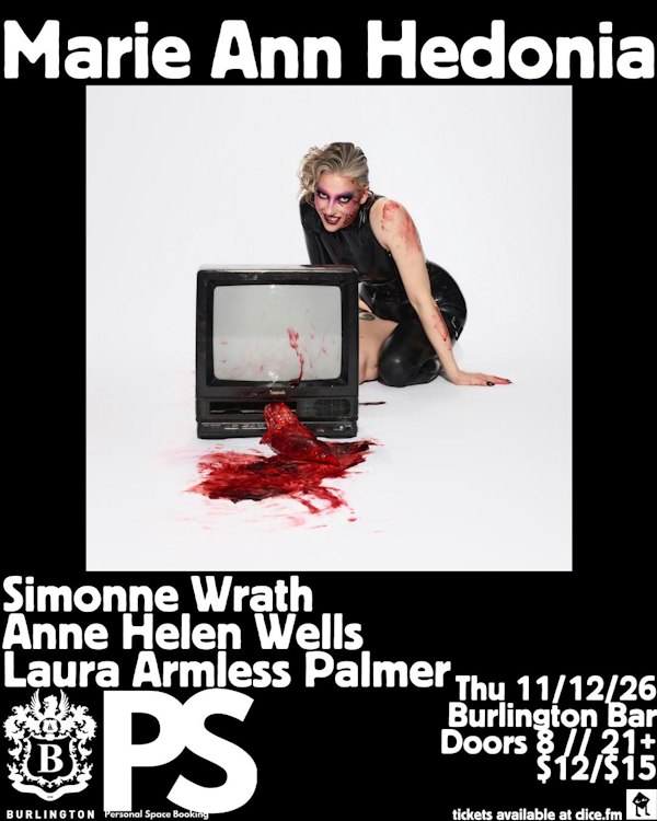 Marie Ann Hedonia // Anne Helen Wells // Simonne Wrath // Laura Armless Palmer