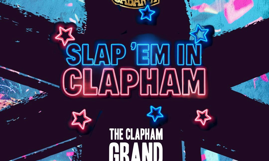 Riot Cabaret Wrestling: Slap ‘Em in Clapham 2026