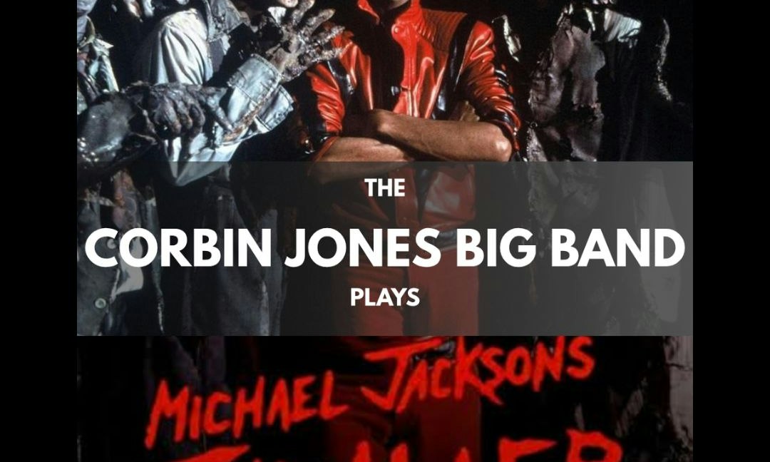 Jazz Sunday: Corbin Jones' Big Band Presents Thriller & Kevin Kanner Jazz