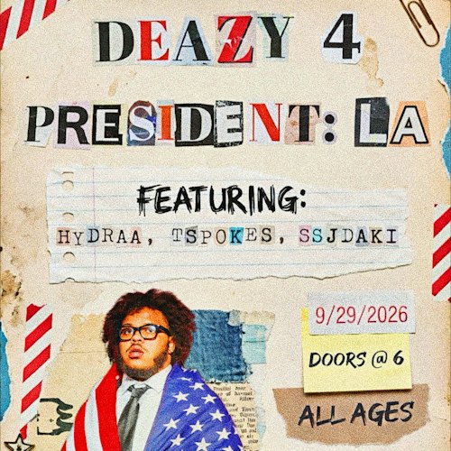 Deazy 4 President w/ Hydraa, Tspokes, SSJ Daki at El Cid Dinner Theater in Los Angeles, CA