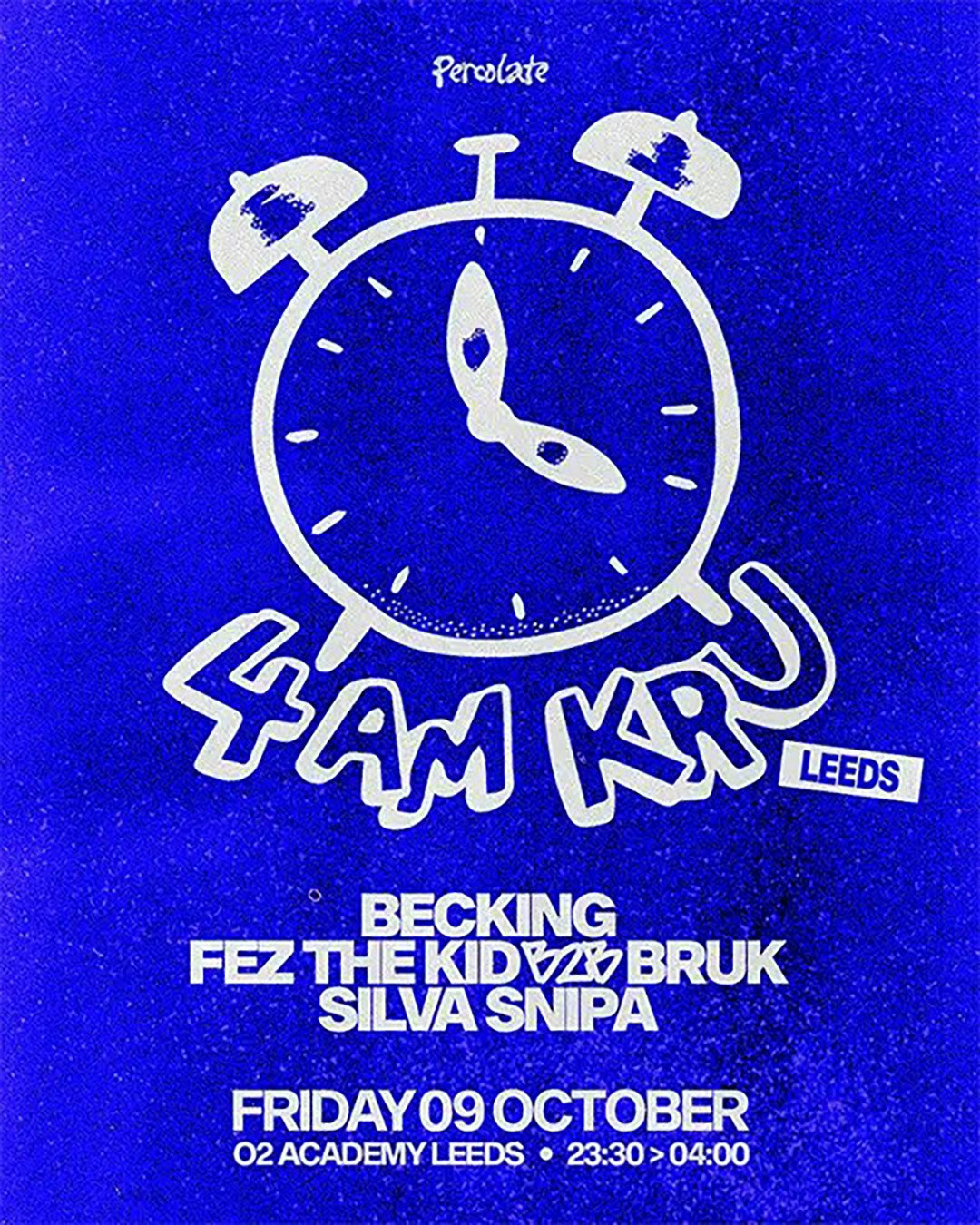 4am Kru, Bruk & Fez the Kid, Silva Snipa at O2 Academy Leeds, Leeds