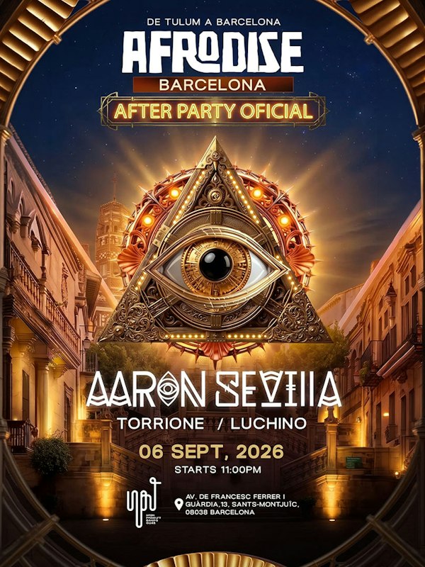 AFRODISE Barcelona pres AARON SEVILLA After Party oficial