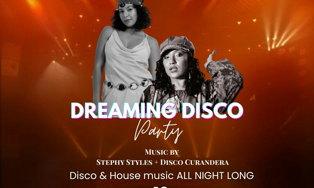 Dreaming Disco Party: Stephy Styles, Disco Curandera