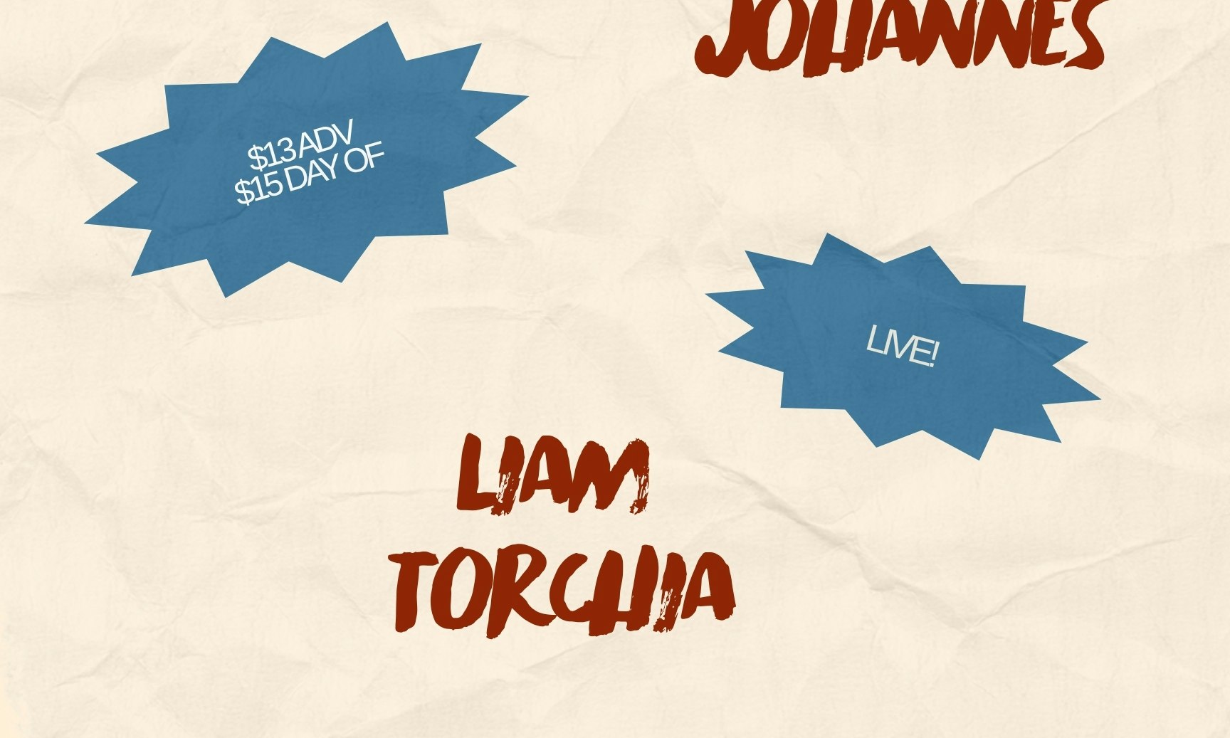 Liam Torchia, Rain Johannes, frank