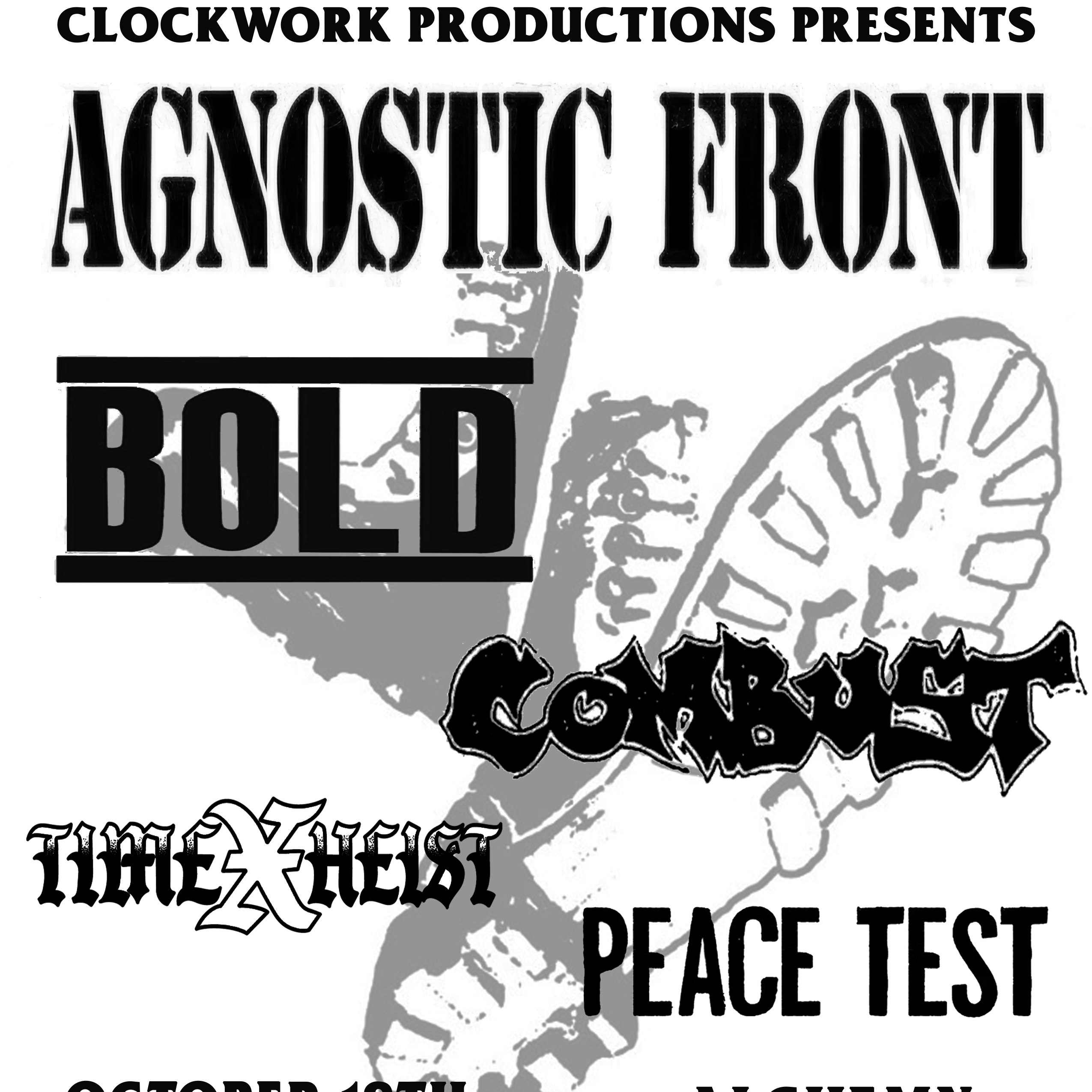 Agnostic Front, Bold, Combust, Time Heist, Peace Test NEW TICKET LINK IN DESCRIPTION!