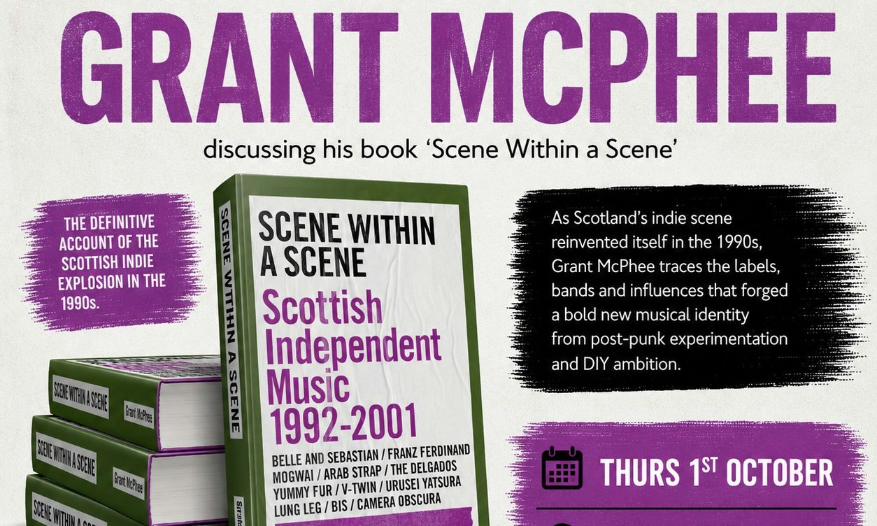 Grant McPhee: In Conversation and Book Signing with special guest Aidan Moffat from Arab Strap