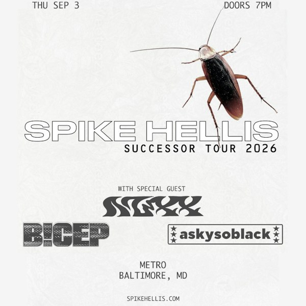 SPIKE HELLIS w/ Nuxx, B!CEP and Askysoblack