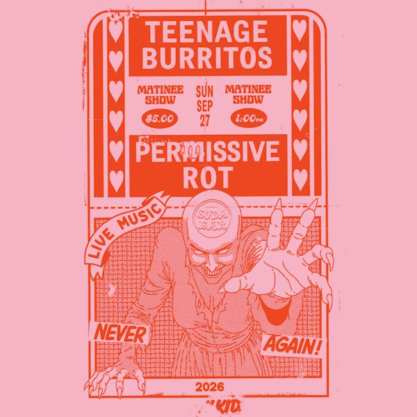 Teenage Burritos, Permissive Rot