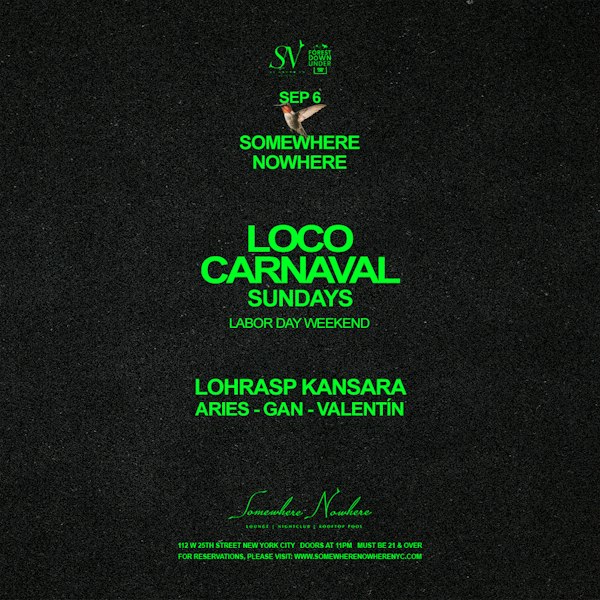 Loco Carnaval: Lohrasp Kansara, Aries, Gan and Valentín | Labor Day Weekend