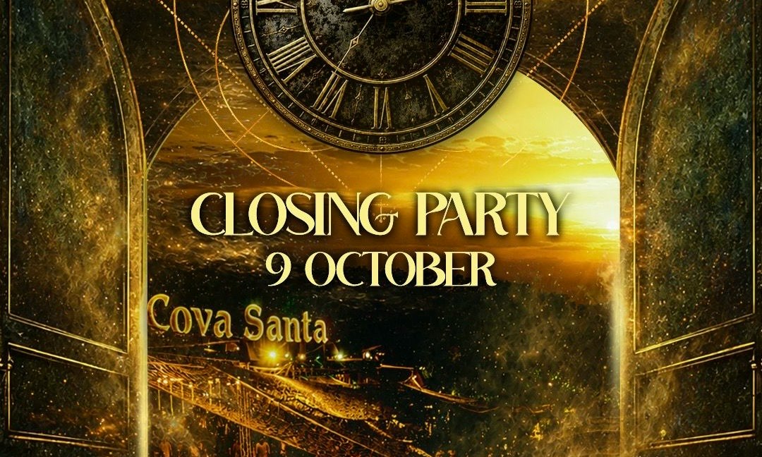 COVA SANTA CLOSING PARTY