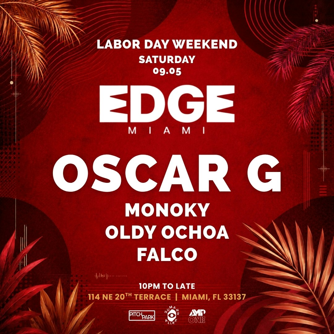 Labor Day Week: Oscar G, Monoky, Oldy Ochoa, Falco