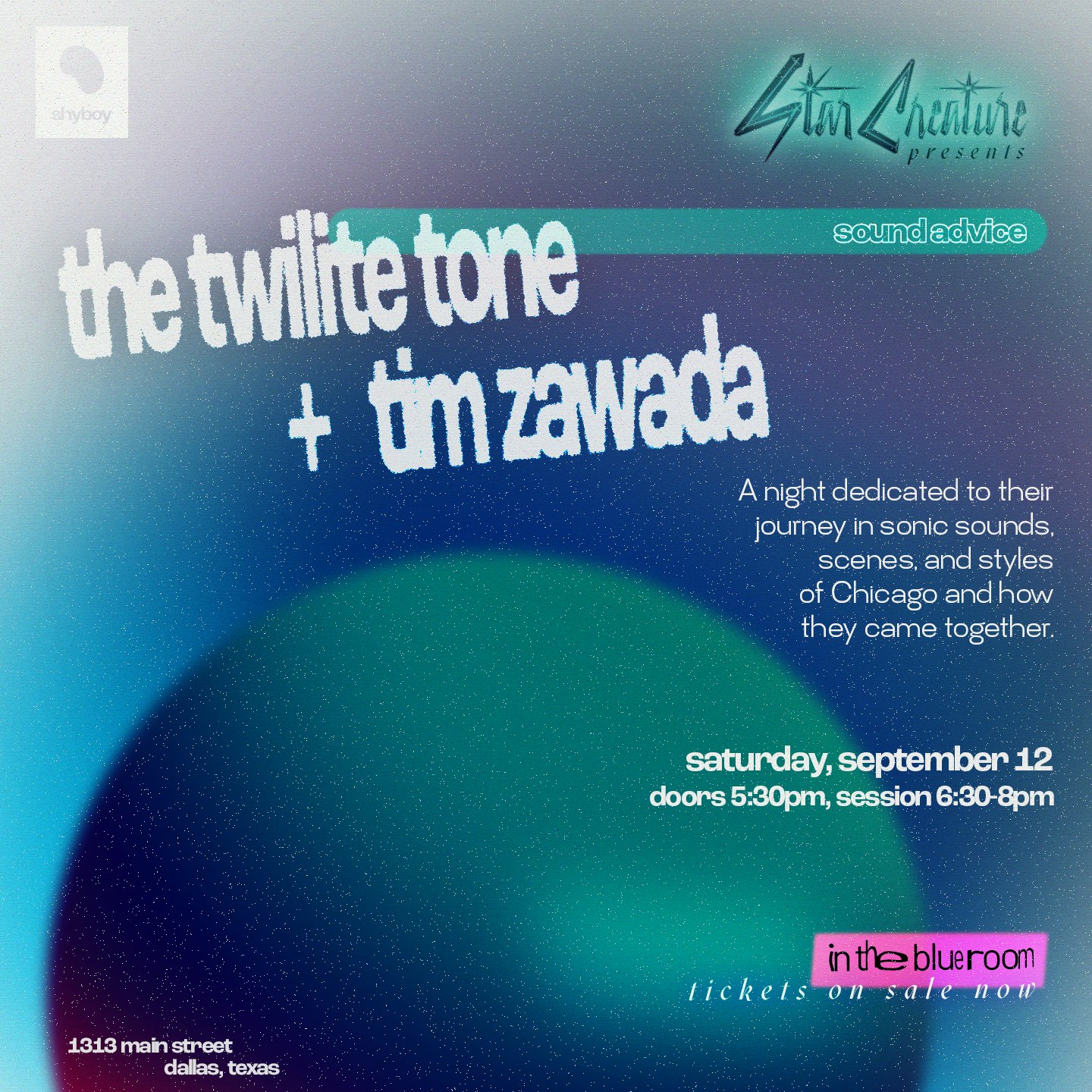 SOUND ADVICE | STAR CREATURE PRESENTS: THE TWILITE TONE + TIM ZAWADA